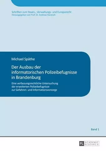 Der Ausbau Der Informatorischen Polizeibefugnisse in Brandenburg cover