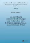 Die Gewaehrung Konzernweiter Leistungen Und Ihr Schicksal Beim Betriebsuebergang Auf Einen Konzernfremden Dritten cover