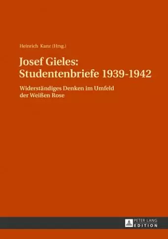 Josef Gieles: Studentenbriefe 1939-1942 cover