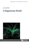A Degenerate World cover