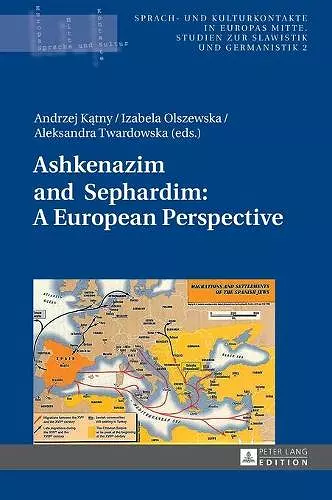 Ashkenazim and Sephardim: A European Perspective cover