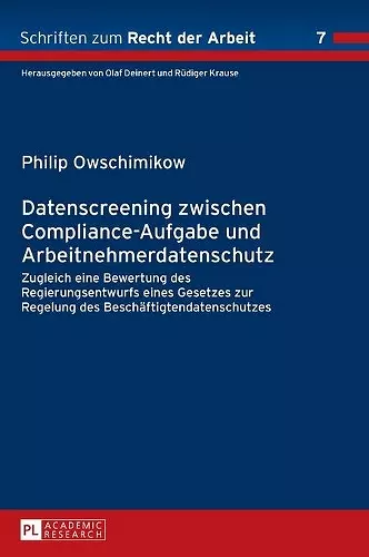 Datenscreening zwischen Compliance-Aufgabe und Arbeitnehmerdatenschutz cover