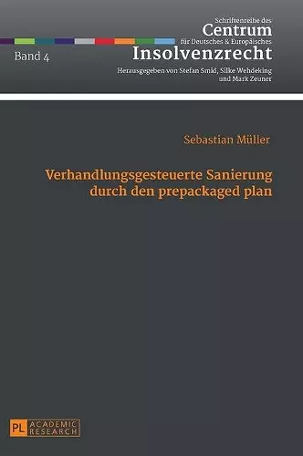 Verhandlungsgesteuerte Sanierung durch den prepackaged plan cover