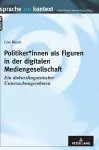 Politiker*innen als Figuren in der digitalen Mediengesellschaft cover