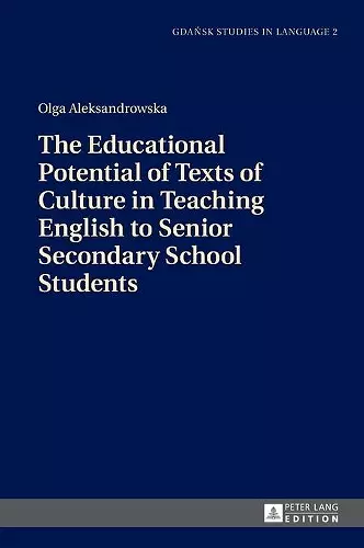 The Educational Potential of Texts of Culture in Teaching English to Senior Secondary School Students cover