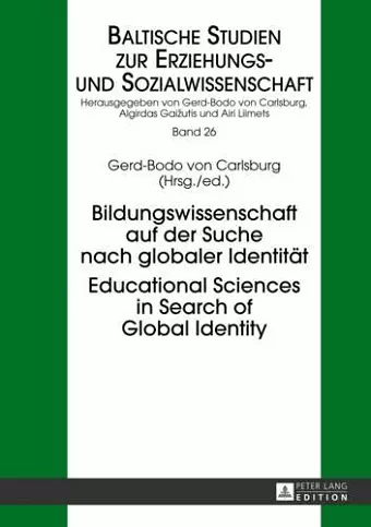 Bildungswissenschaft auf der Suche nach globaler Identitaet- Educational Sciences in Search of Global Identity cover