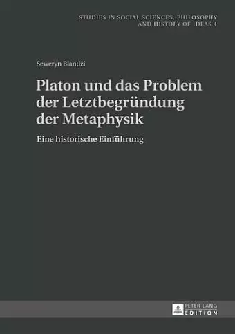 Platon Und Das Problem Der Letztbegruendung Der Metaphysik cover