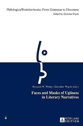 Faces and Masks of Ugliness in Literary Narratives cover