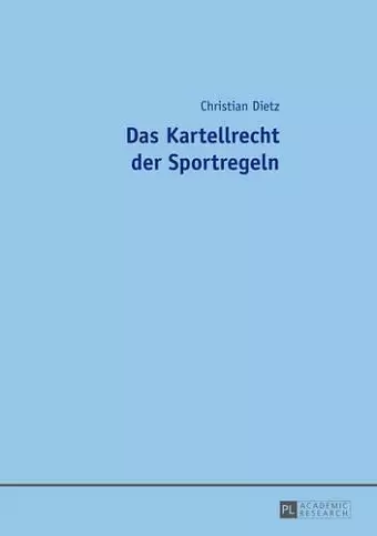 Das Kartellrecht Der Sportregeln cover