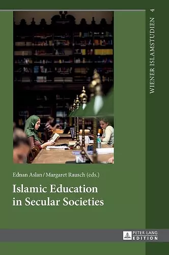 Islamic Education in Secular Societies cover