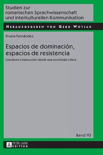 Espacios de dominación, espacios de resistencia cover