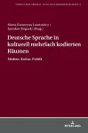 Deutsche Sprache in kulturell mehrfach kodierten Raeumen cover