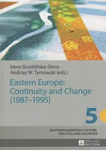 Eastern Europe: Continuity and Change (1987–1995) cover