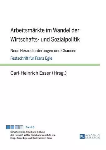 Arbeitsmaerkte Im Wandel Der Wirtschafts- Und Sozialpolitik cover