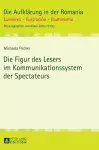 Die Figur Des Lesers Im Kommunikationssystem Der Spectateurs cover