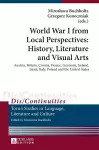 World War I from Local Perspectives: History, Literature and Visual Arts cover