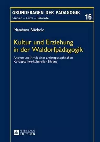 Kultur Und Erziehung in Der Waldorfpeadagogik cover