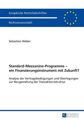 Standard-Mezzanine-Programme - Ein Finanzierungsinstrument Mit Zukunft? cover