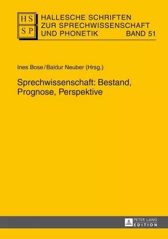 Sprechwissenschaft: Bestand, Prognose, Perspektive cover