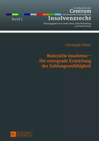 Materielle Insolvenz - Die Retrograde Ermittlung Der Zahlungsunfaehigkeit cover