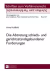 Die Abtretung Schieds- Und Gerichtsstandsgebundener Forderungen cover