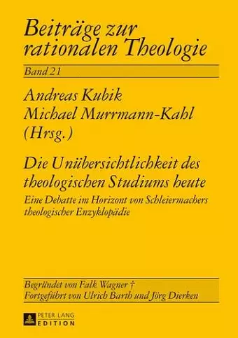 Die Unuebersichtlichkeit Des Theologischen Studiums Heute cover