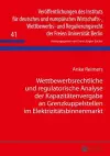 Wettbewerbsrechtliche Und Regulatorische Analyse Der Kapazitaetenvergabe an Grenzkuppelstellen Im Elektrizitaetsbinnenmarkt cover