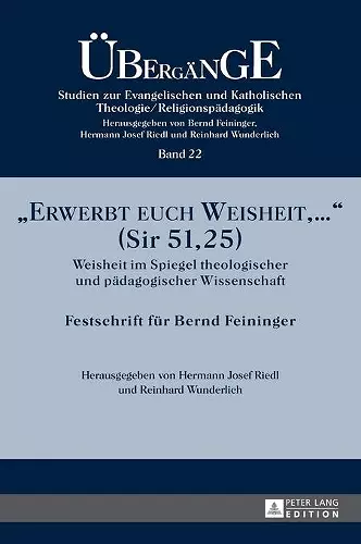 Erwerbt euch Weisheit, ... (Sir 51,25) cover