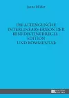 Die Altenglische Interlinearversion Der Benediktinerregel: Edition Und Kommentar cover