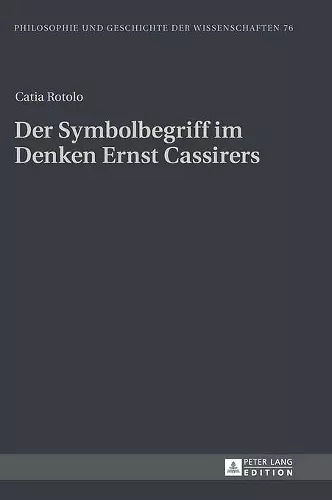 Der Symbolbegriff im Denken Ernst Cassirers cover