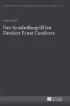 Der Symbolbegriff im Denken Ernst Cassirers cover