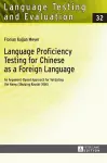 Language Proficiency Testing for Chinese as a Foreign Language cover