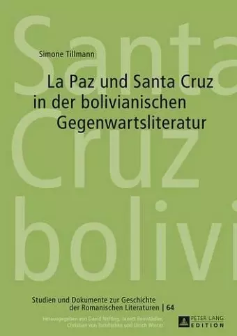 La Paz Und Santa Cruz in Der Bolivianischen Gegenwartsliteratur cover