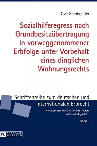 Sozialhilferegress nach Grundbesitzuebertragung in vorweggenommener Erbfolge unter Vorbehalt eines dinglichen Wohnungsrechts cover