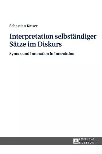 Interpretation selbstaendiger Saetze im Diskurs cover