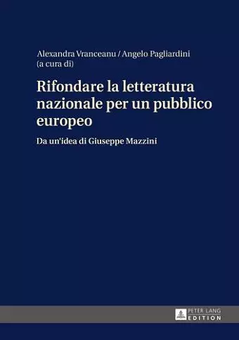 Rifondare La Letteratura Nazionale Per Un Pubblico Europeo cover