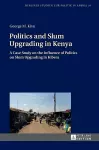 Politics and Slum Upgrading in Kenya cover