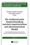 Die strafprozessuale Hauptverhandlung zwischen inquisitorischem und adversatorischem Modell cover