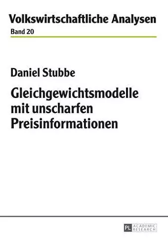 Gleichgewichtsmodelle Mit Unscharfen Preisinformationen cover