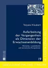 Aufarbeitung Der Vergangenheit ALS Dimension Der Erwachsenenbildung cover