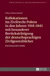 Kollokationen im Zivilrecht Polens in den Jahren 1918-1945 mit besonderer Beruecksichtigung der deutschsprachigen Zivilgesetzbuecher cover