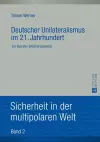 Deutscher Unilateralismus Im 21. Jahrhundert cover