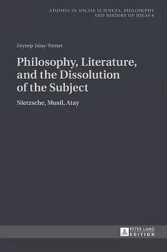 Philosophy, Literature, and the Dissolution of the Subject cover