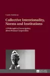 Collective Intentionality, Norms and Institutions cover