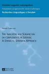 The Indicative and Subjunctive da-complements in Serbian: A Syntactic-Semantic Approach cover