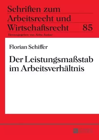 Der Leistungsmaßstab im Arbeitsverhaeltnis cover