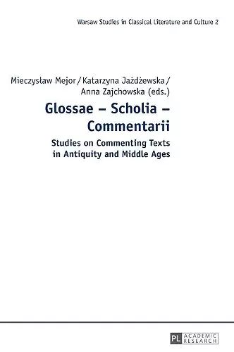 Glossae – Scholia – Commentarii cover