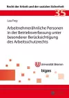 Arbeitnehmeraehnliche Personen in Der Betriebsverfassung Unter Besonderer Beruecksichtigung Des Arbeitsschutzrechts cover