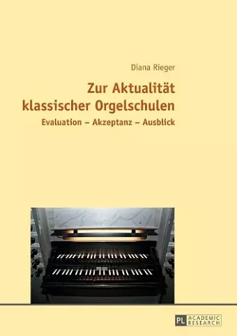 Zur Aktualitaet klassischer Orgelschulen cover