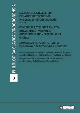 Slavische Geisteskultur: Ethnolinguistische Und Philologische Forschungen. Teil 2 cover